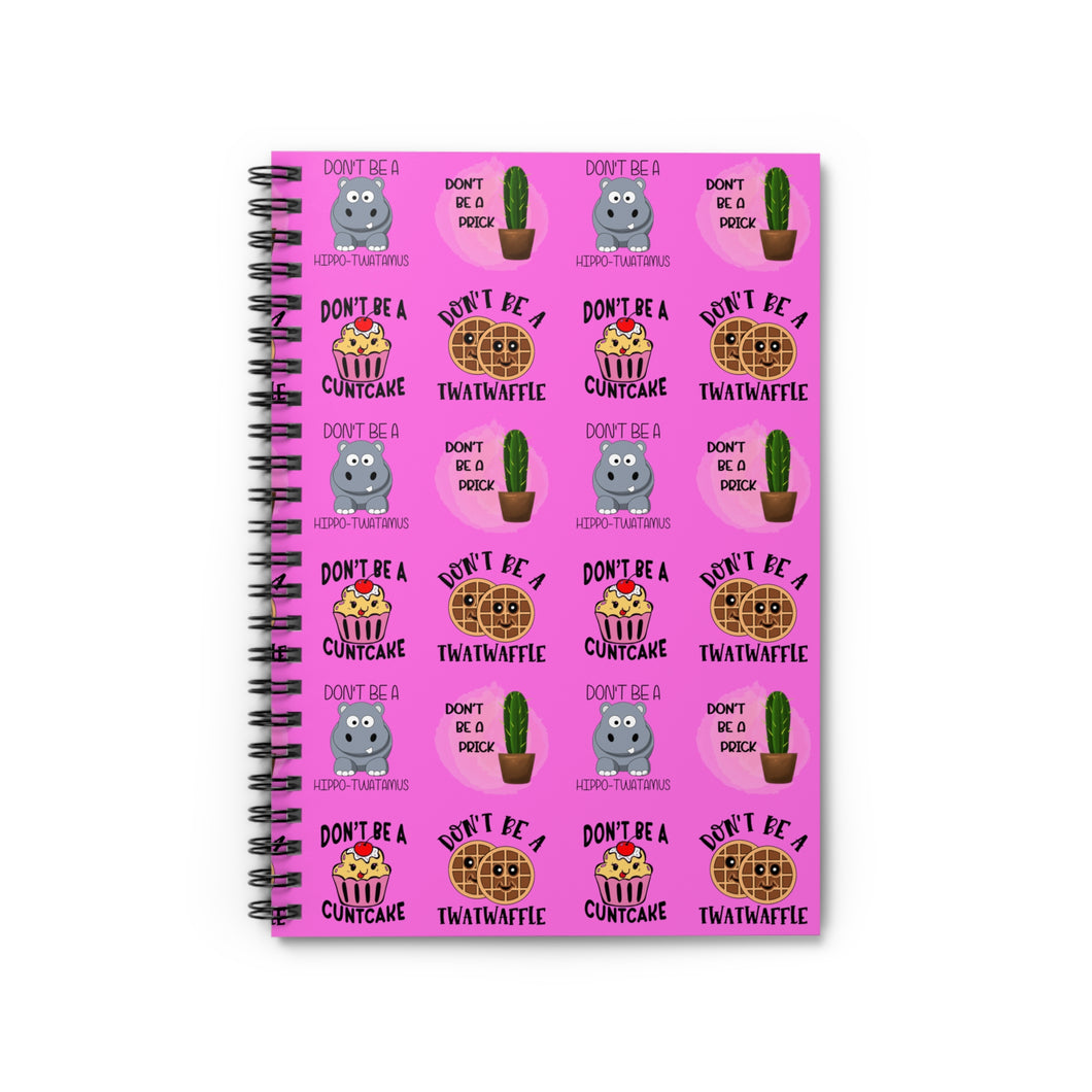 Ruled Spiral Notebook - Don't Be A Prick