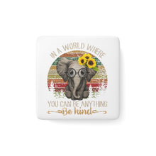 Load image into Gallery viewer, Porcelain Magnet - Square - Be Kind
