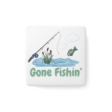 Load image into Gallery viewer, Porcelain Magnet - Square - Gone Fishin&#39;
