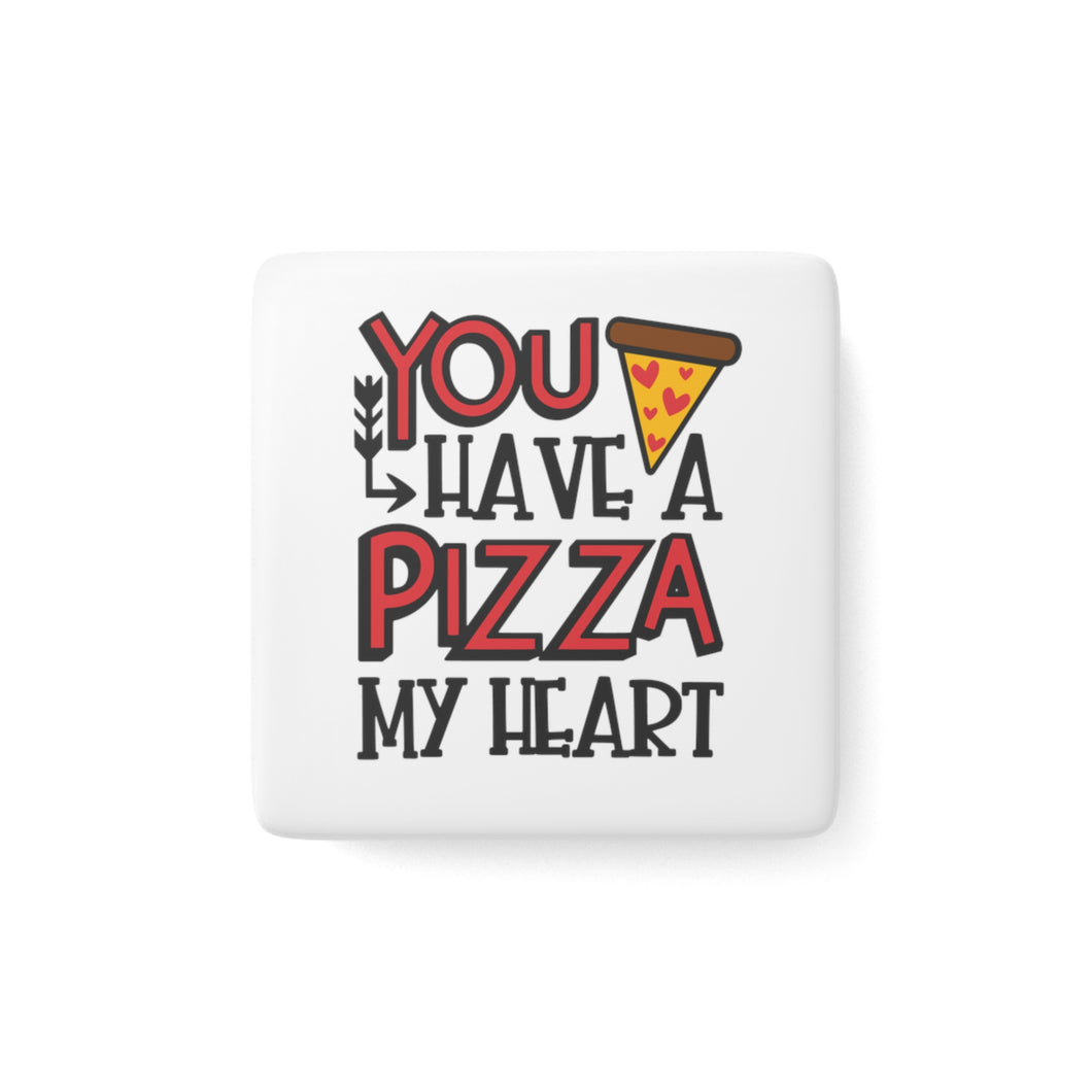 Porcelain Magnet - Square - Pizza My Heart
