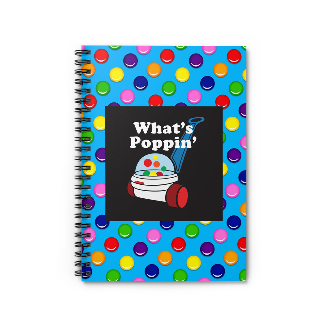Ruled Spiral Notebook - What's Poppin'